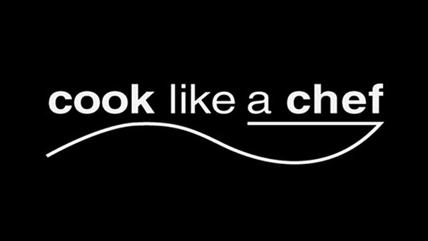Cook Like a Chef