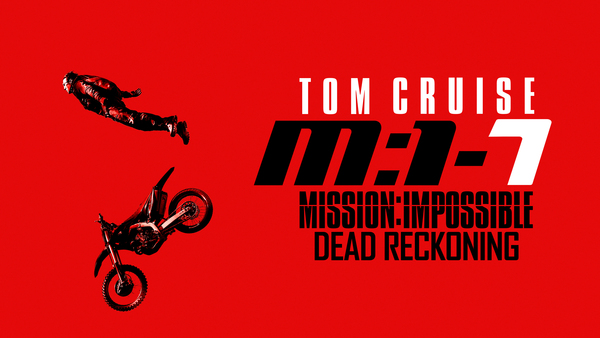 Mission: Impossible -- Dead Reckoning