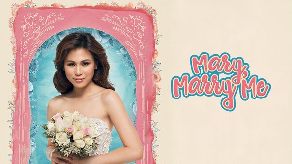 Mary, Marry Me