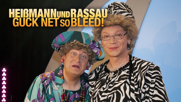 Heißmann und Rassau - Guck net so bleed!