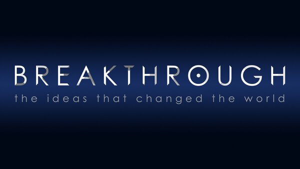 Breakthrough: The Ideas That Changed the World