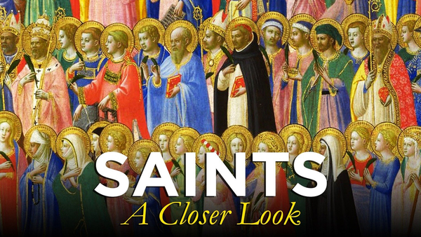 Saints: A Closer Look
