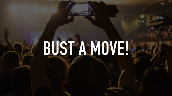 Bust a Move!