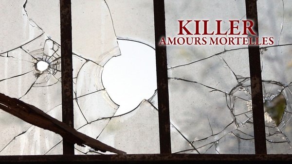 Killer : Amours mortelles