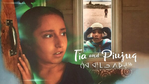 Tia and Piujuq