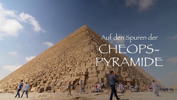 Auf den Spuren der Cheops-Pyramide