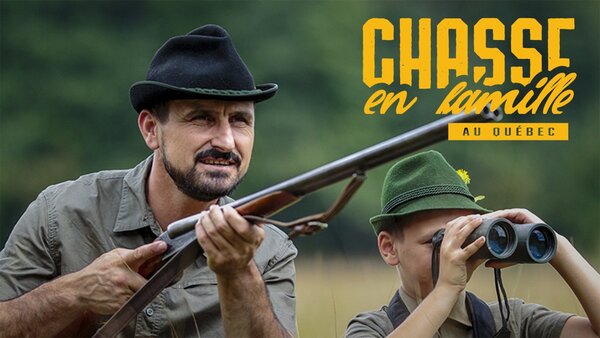 Chasse en famille au Quebec