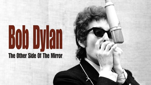 Bob Dylan - The Other Side of the Mirror