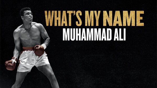 What's My Name: Muhammad Ali