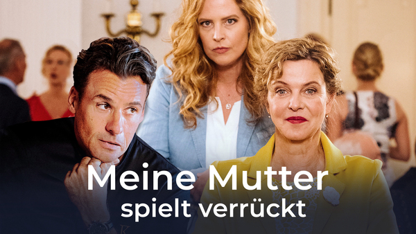 Meine Mutter spielt verrückt