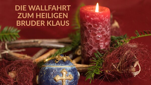 Die Wallfahrt zum heiligen Bruder Klaus