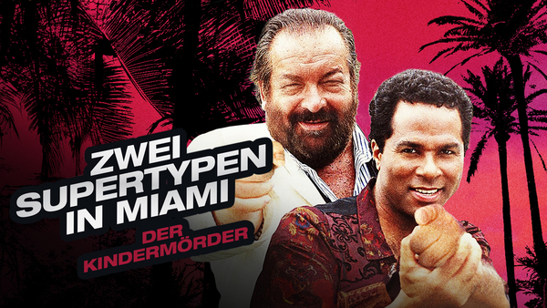 Zwei Supertypen in Miami: Der Kindermörder