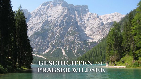 Geschichten am Pragser Wildsee