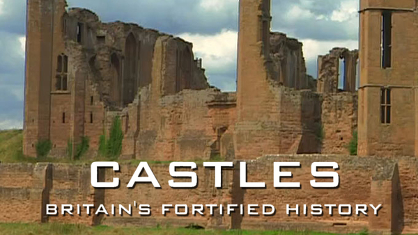 Castles: Britain's Fortified History