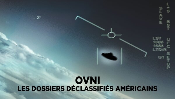 Ovni : les dossiers déclassifiés américains