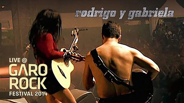 Rodrigo y Gabriela: Live at Garorock Festival 2014