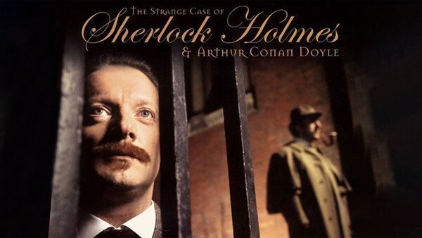 The Strange Case of Sherlock Holmes & Arthur Conan Doyle