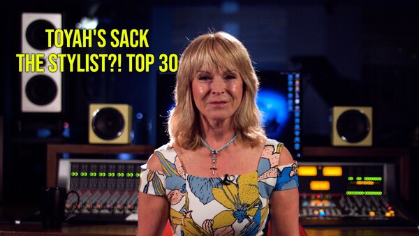 Toyah's Sack The Stylist?! Top 30