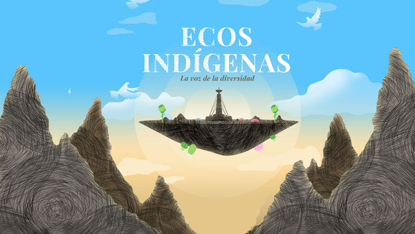 Ecos indígenas: La voz de la diversidad
