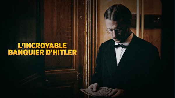 L'incroyable banquier d'Hitler
