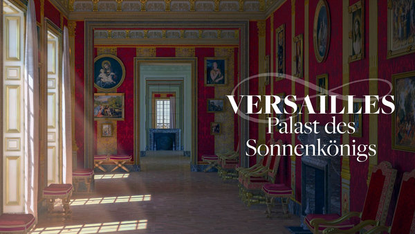 Versailles - Palast des Sonnenkönigs