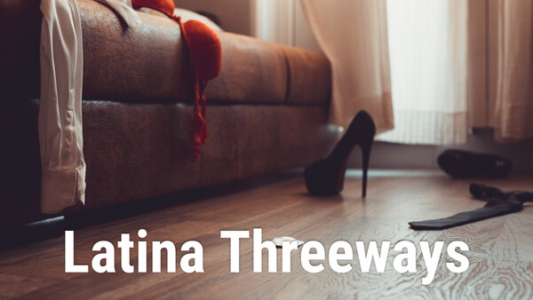 Latina Threeways