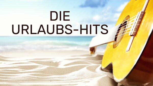 Die Urlaubs-Hits