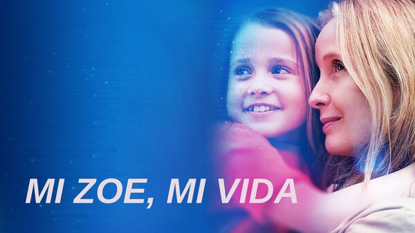 Mi Zoe, mi vida