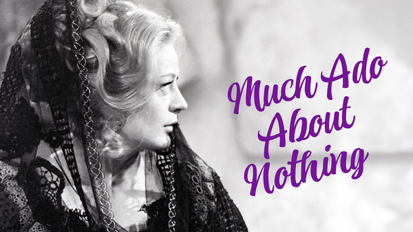 Much Ado About Nothing
