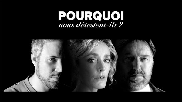 Pourquoi nous détestent-ils ?