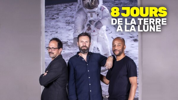 8 jours, de la Terre à la Lune