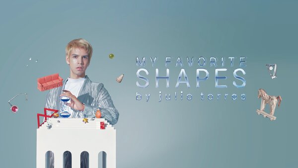 My Favorite Shapes by Julio Torres