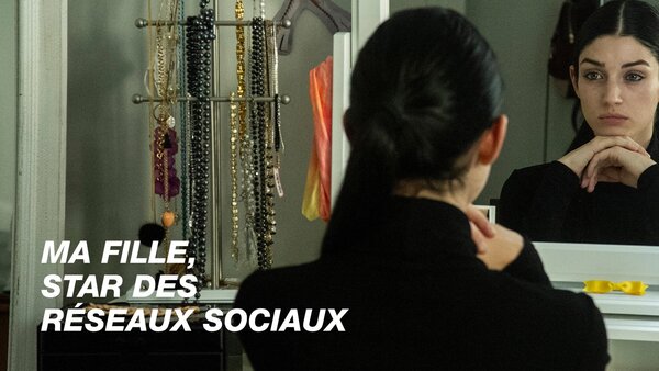 Ma fille, star des réseaux sociaux