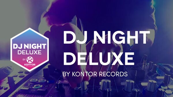 DJ NIGHT DELUXE BY KONTOR RECORDS