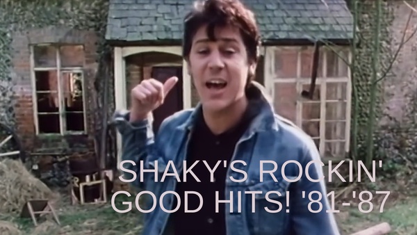 Shaky's Rockin' Good Hits! '81-'87