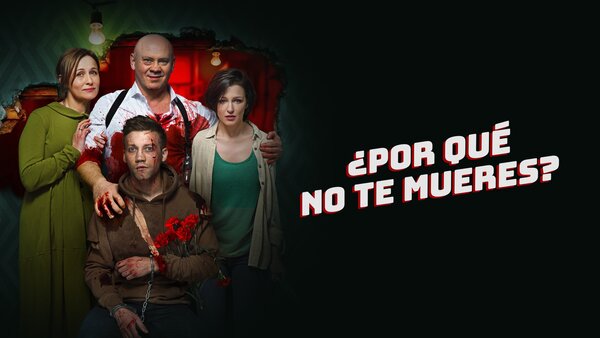 ¿Por qué no te mueres?