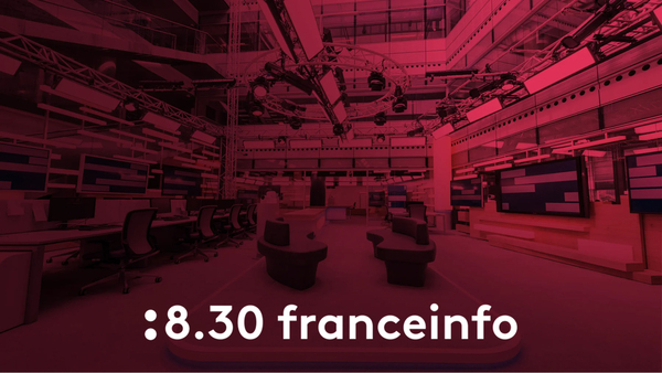 8h30 Franceinfo