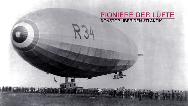 Pioniere der Lüfte - Nonstop über den Atlantik