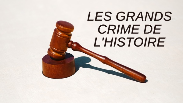 Les Grands Crime De L'histoire