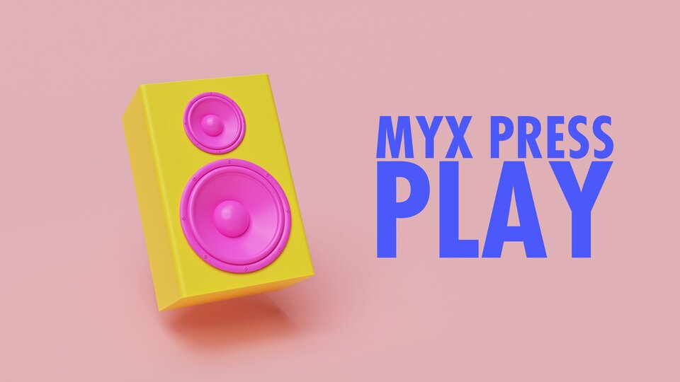 myx Press Play
