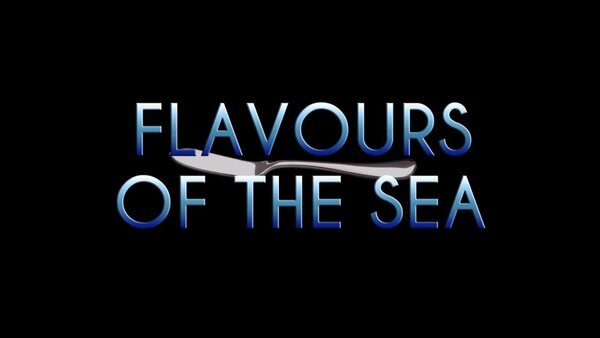 Flavours of the Sea