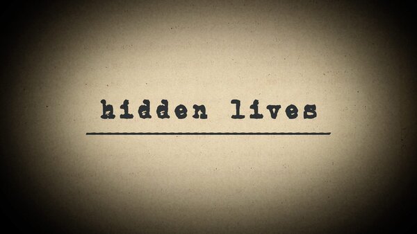 Hidden Lives