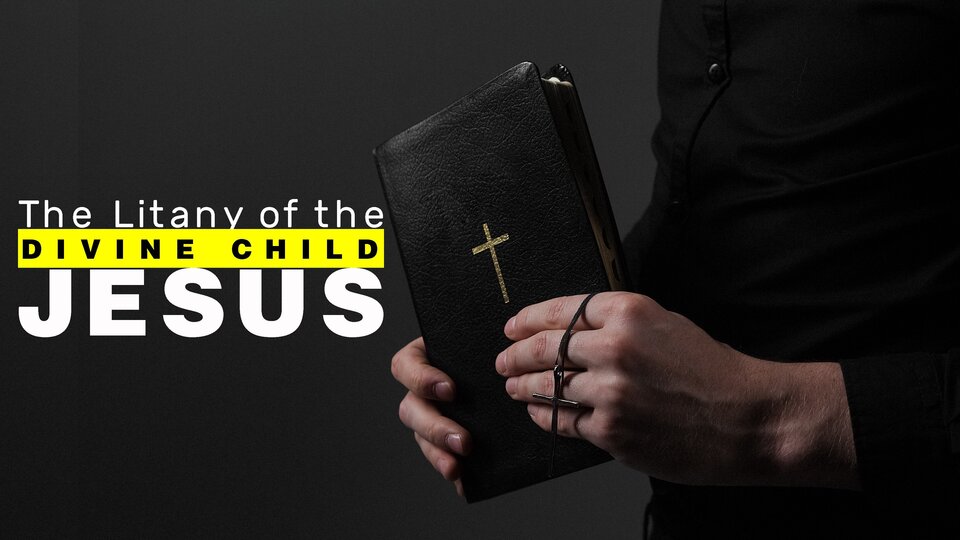 The Litany of the Divine Child Jesus