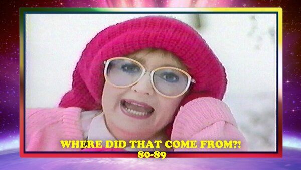 Where Did THAT Come From?! 80-89