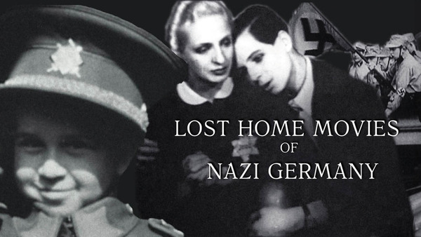 Lost Home Movies of Nazi Germany