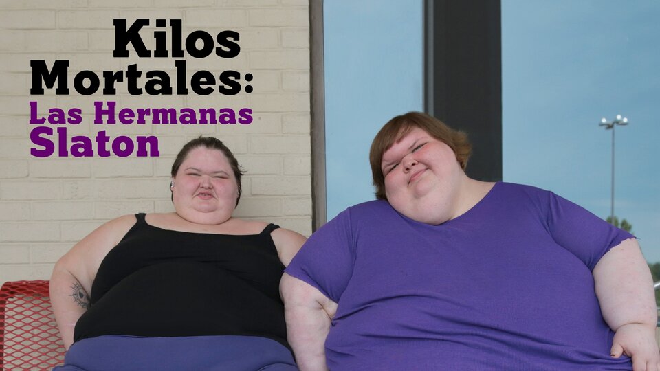 Kilos mortales: Las hermanas Slaton