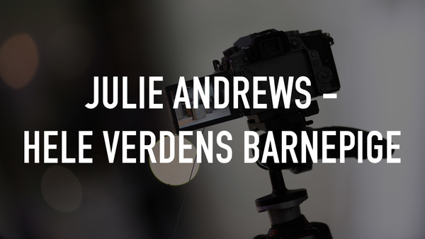 Julie Andrews - Hele verdens barnepige