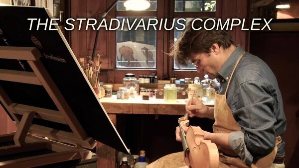 The Stradivarius Complex