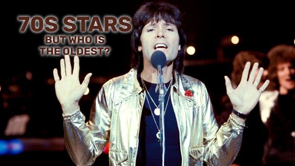 70s Stars - But Who is the Oldest?