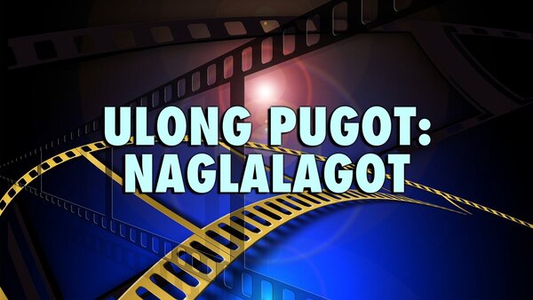 Ulong Pugot: Naglalagot